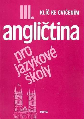 Angličtina pro jazykové školy III. - Nangonová Stella