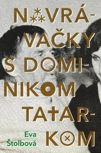 Navrávačky s Dominikom Tatarkom - Štolbová Eva