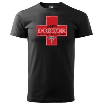 Tričko Jsem doktor (pánské) (Velikost: 5XL, Barva trička: Černá)