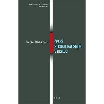 Český strukturalismus v diskusi (978-80-7294-969-4)