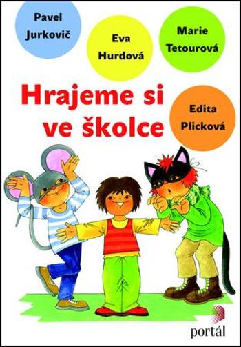 Hrajeme si ve školce - Hurdová Eva