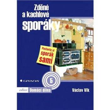 Zděné a kachlové sporáky (978-80-247-3055-4)