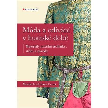 Móda a odívání v husitské době (978-80-271-2937-9)