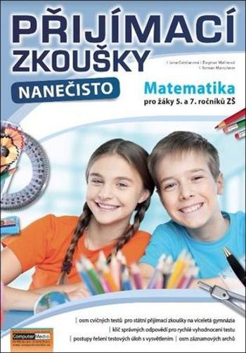 Přijímací zkoušky nanečisto Matematika pro žáky 5. a 7. ročníků ZŠ - Marschner Roman