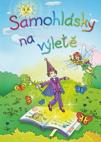 Samohlásky na výletě - Kopcová Gabriela - Kopcová Gabriela