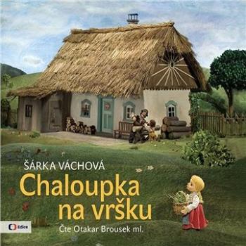 Chaloupka na vršku ()