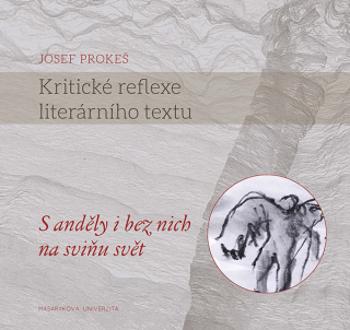 Kritické reflexe literárního textu - Josef Prokeš - e-kniha