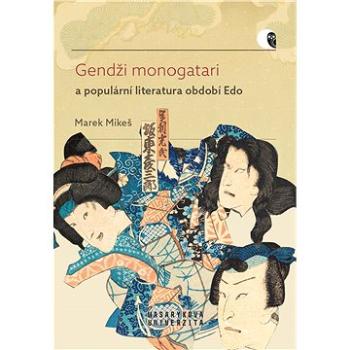 Gendži monogatari a populární literatura období Edo (978-80-210-9712-4)