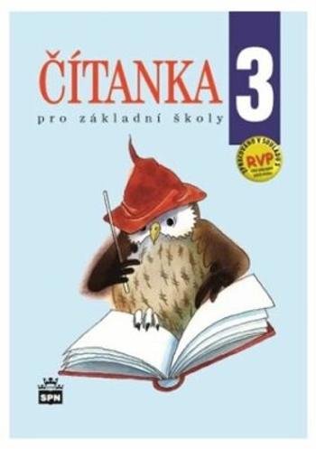Čítanka 3 pro základní školy - Alena Ježková, Jana Čeňková