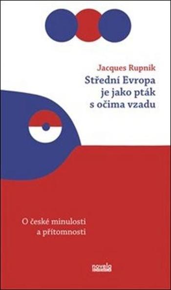 Střední Evropa je jako pták s očima vzadu - Rupnik Jacques