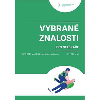 Vybrané znalosti pro nelékaře (978-80-261-0604-3)