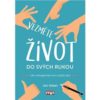 Vezměte život do svých rukou (978-80-726-1574-2)