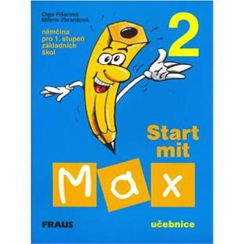Start mit Max 2 Učebnice: Němčina pro 1. stupeň základních škol (80-7238-110-5)