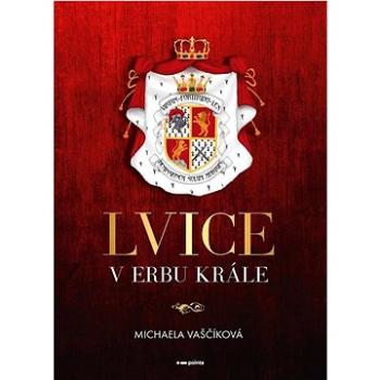 Lvice v erbu krále (978-80-7650-927-6)