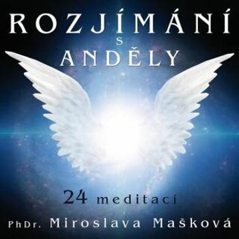 Rozjímání s anděly - Miroslava Mašková - audiokniha