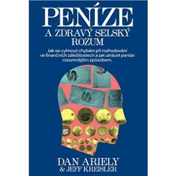 Peníze a zdravý selský rozum (978-80-7252-796-0)