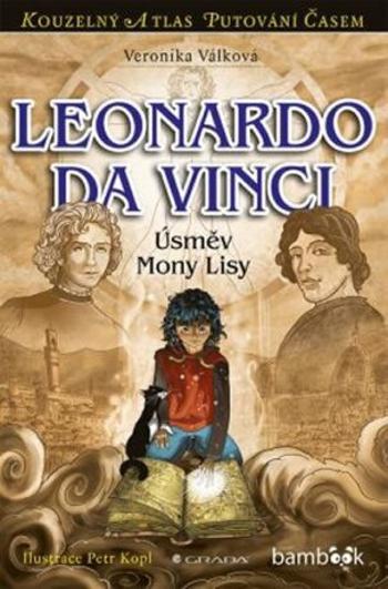 Leonardo da Vinci - Úsměv Mony Lisy - Petr Kopl, Veronika Válková