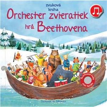 Orchester zvieratiek hrá Beethovena: Zvuková kniha (978-80-567-0743-2)