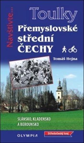 Přemyslovské Střední Čechy - Hejna Tomáš