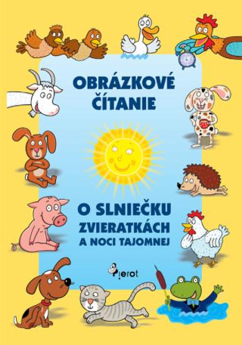 O slniečku zvieratkách a noci tajomnej - Vendula Hegerová, Alena Schejbalová - e-kniha