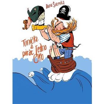 Tonička a pirát Jedno oko (978-80-751-2434-0)