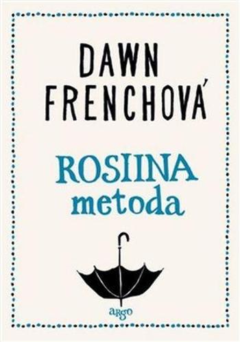 Rosiina metoda - Frenchová Dawn