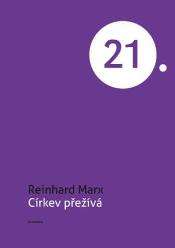 Církev přežívá - Marx Reinhard