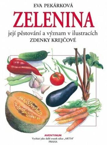 Zelenina - Eva Pekárková, Zdenka Krejčová