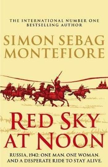 Red Sky At Noon - Simon Sebag Montefiore