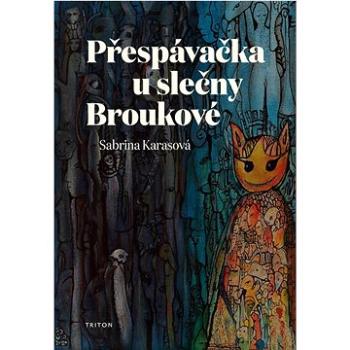 Přespávačka u slečny Broukové (978-80-7684-127-7)