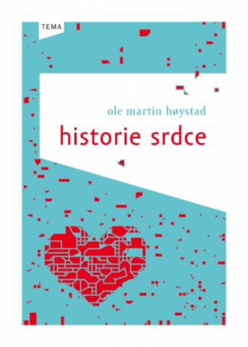 Historie srdce - Ole Martin Høystad - e-kniha