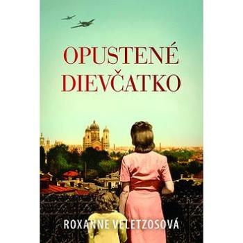 Opustené dievčatko: The Girl They left Behind (978-80-8142-828-9)