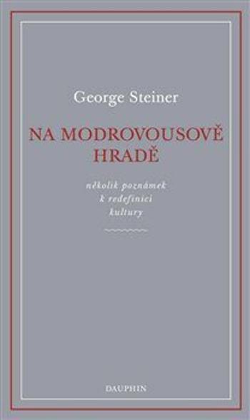 Na Modrovousově hradě - George Steiner