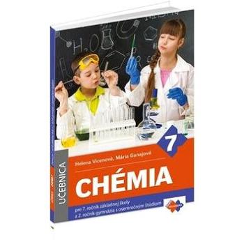 Chémia pre 7. ročník základnej školy a 2. ročník gymnázia s osemročným štúdiom: Učebnica (978-80-8091-427-1)