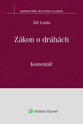 Zákon o dráhách - Jiří Lojda