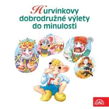 Hurvínkovy dobrodružné výlety do minulosti - Divadlo Spejbla a Hurvínka - audiokniha