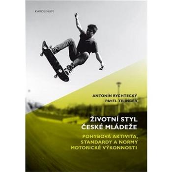 Životní styl české mládeže (9788024637709)
