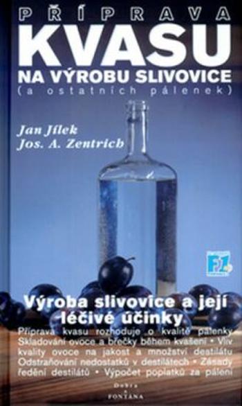 Příprava kvasu na výrobu slivovice - Josef A. Zentrich, Jan Jílek