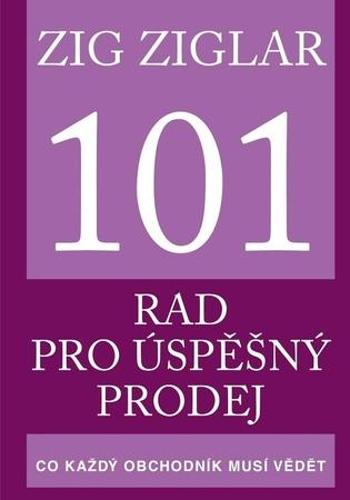 101 rad pro úspěšný prodej - Ziglar Zig