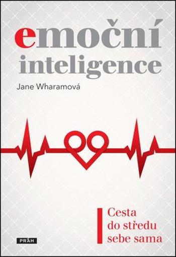 Emoční inteligence - Wharamová Jane