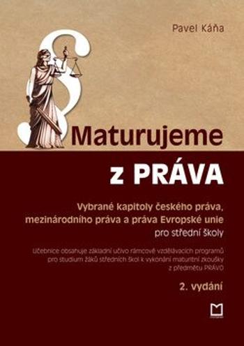 Maturujeme z práva - Pavel Káňa