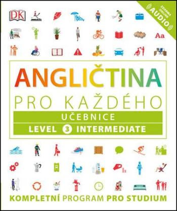 Angličtina pro každého, učebnice, úroveň 3, Intermediate - - Barduhn Susan