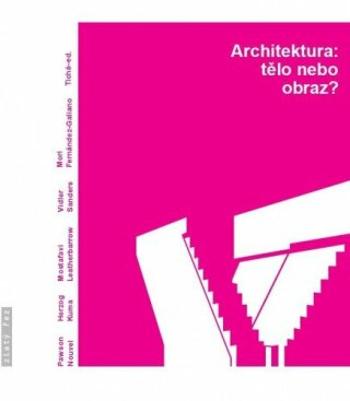 Architektura:tělo nebo obraz? - Jana Tichá - e-kniha
