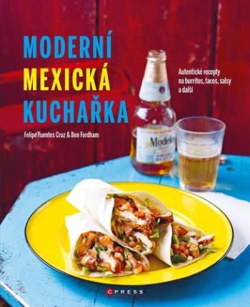 Moderní mexická kuchařka - Fordham Ben