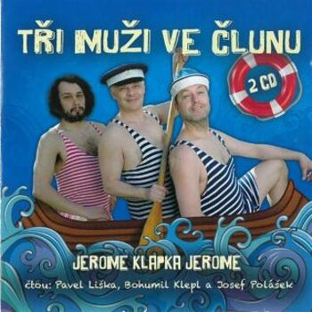 Tři muži ve člunu - Jerome Klapka Jerome - audiokniha