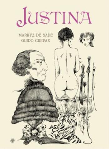 Justina - D. A. F. markýz de Sade, Crepax Guido