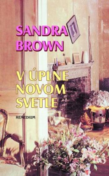 V úplne novom svetle - Sandra Brown