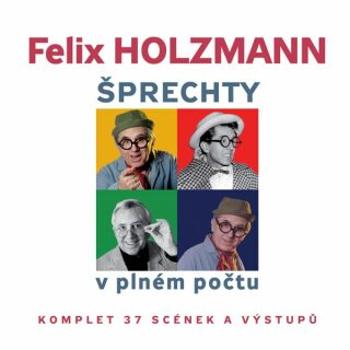 Šprechty v plném počtu - Felix Holzmann - audiokniha