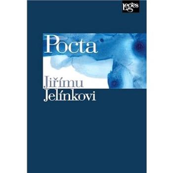 Pocta Jiřímu Jelínkovi (978-80-7502-464-0)