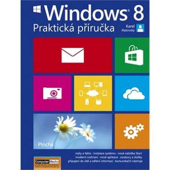 Windows 8 Praktická příručka (978-80-7402-138-1)